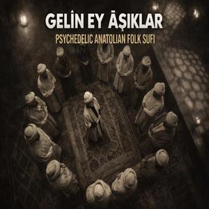 Gelin Ey Aşıklar