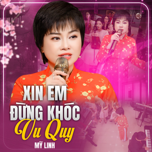 Xin Em Đừng Khóc Vu Quy