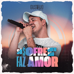 Só Sofre Quem Não Faz Amor