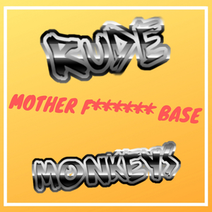 Mother ****ing Base