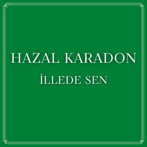 İllede Sen