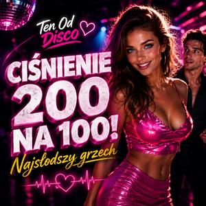Ciśnienie 200 na 100