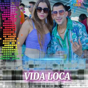 Vida Loca (feat. Cele)