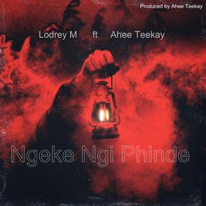 Ngeke Ngi Phinde (feat. Ahee Teekay)