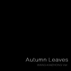 Autumn Leaves（Cover Joseph Kosma）