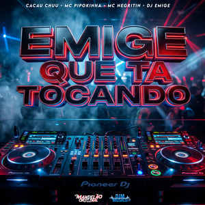 Emige Que Ta Tocando
