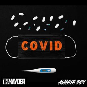 COVID (feat. Alhaja Bey)