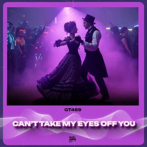 Can't Take My Eyes Off You (Hypertechno)