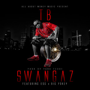Swangaz (Remix) [feat. Esg & Big Pokey]