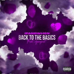 Back To The Basics (feat. ilyaugust)