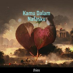 Kamu Dalam Nafasku