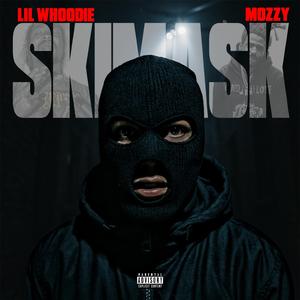 SKIMASK (feat. Mozzy)