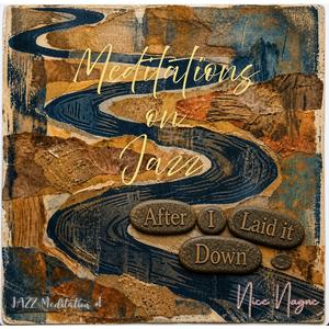 Pouring Out the Weight (Psalm 62:8) (Jazz Version)