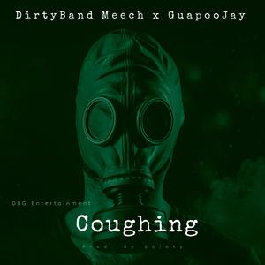 Coughing (feat. GuapooJay)