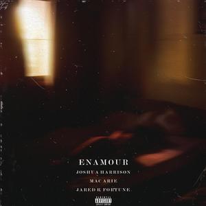 Enamour (feat. Mac Arie & Jared R. Fortune)