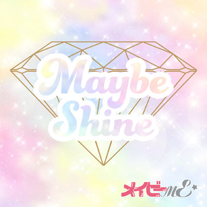 Maybe Shine
