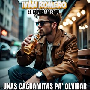 UNAS CAGUAMITAS PA' OLVIDAR