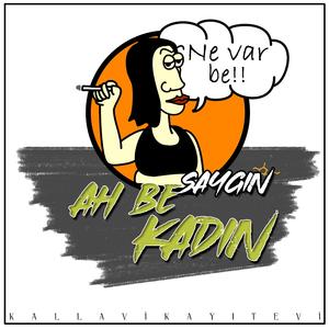 Ah Be Kadın