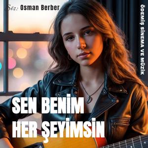 SEN BENİM HERŞEYİMSİN