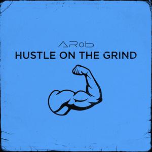 Hustle on the Grind