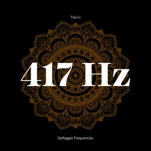 417 Hz Cleanse Trauma