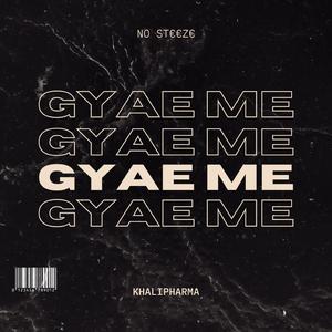 Gyae Me (feat. Khalipharma)