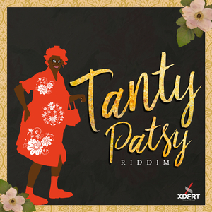 Tanty Patsy Riddim (Instrumental)
