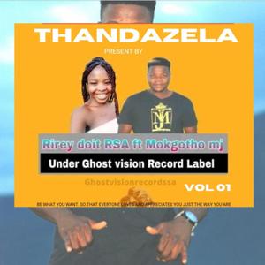 THANDAZELA (feat. MOKGOTHO MJ) [with Ghostvisionrecordssa]