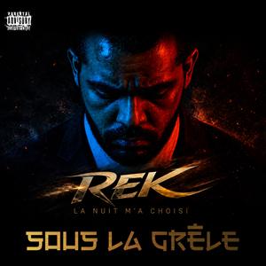 Sous La Grêle