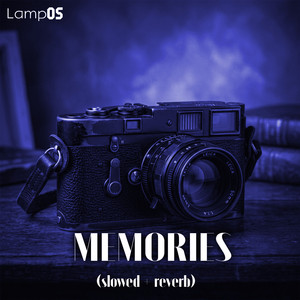 Memories (Slowed + reverb)