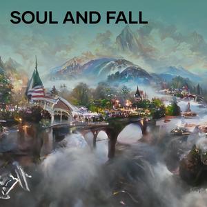 Soul and fall