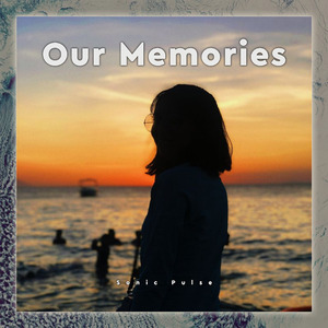 Our Memories (Acoustic)