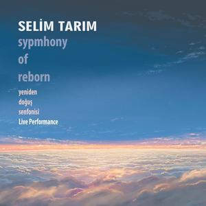 Symphony of Reborn (Yeniden Doğuş Senfonisi) Live Performance (Live)