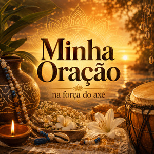 Minha Oração na Força do Axé