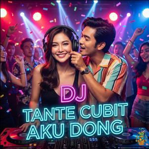 DJ Tante Cubit Aku Dong