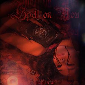 Spell on You