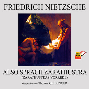 Kapitel 1: Zarathustras Vorrede (Teil 2)