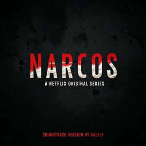 Tuyo (Instrumental Narcos Theme) (A Netflix Original Series Soundtrack)