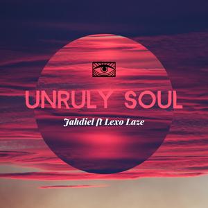 Unruly Soul (feat. Lexo Laze)