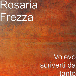 Volevo scriverti da tanto