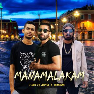 Manamalakam (feat. Alpha & Heroshe)
