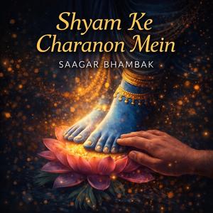 Shyam Ke Charanon Mein (Shri Krishna Bhajan)