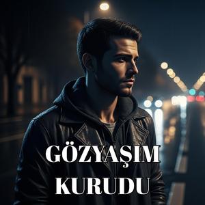 Gözyaşım kurudu