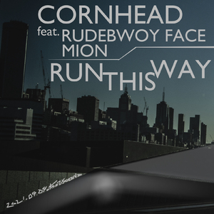 RUN THIS WAY (feat. RUDEBWOY FACE & Mion)
