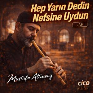 Hep Yarın Dedin Nefsine Uydun - İlahi