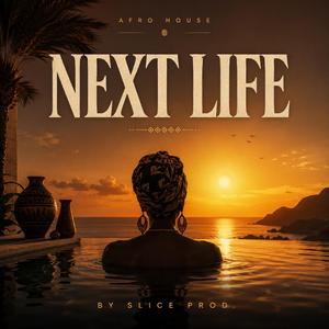 Next Life (afro house)