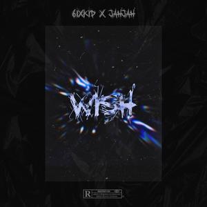 Wish (feat. JahJah)
