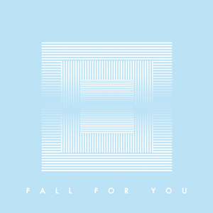 Fall for You (Single)