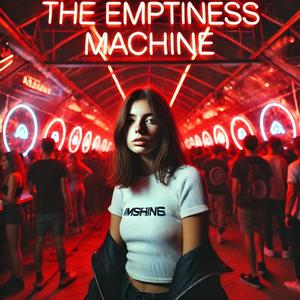 The Emptiness Machine (TECHNO SPED UP)