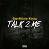 That McAllen Family - Talk 2 Me